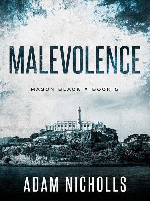 Title details for Malevolence by Adam Nicholls - Available